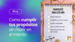 Como cumplir tus propósitos de año nuevo y no morir en el intento