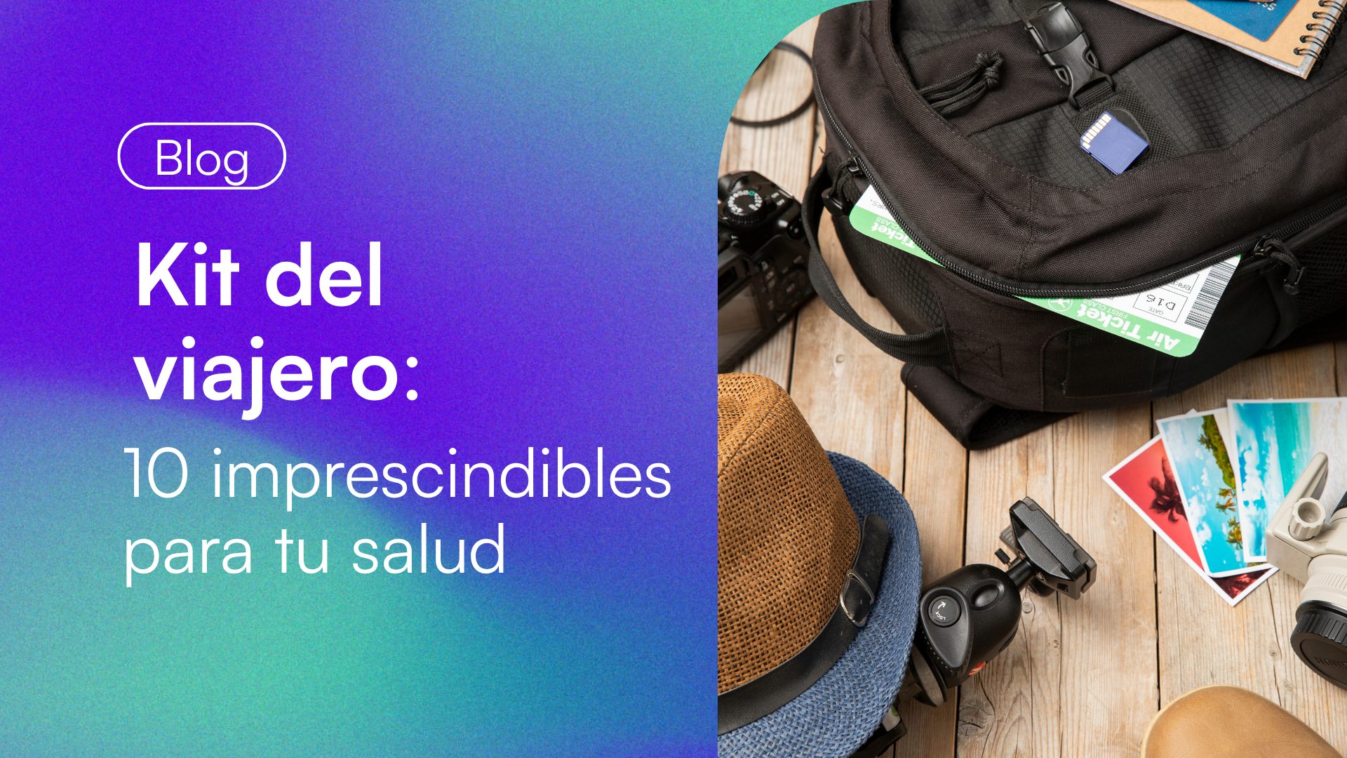 KIT DEL VIAJERO -TIPS DE SALUD PARA TU VIAJE